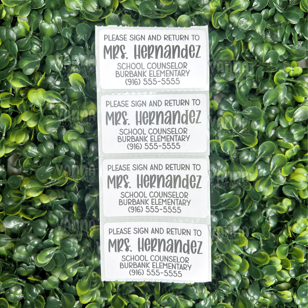 Please Sign and Return To 2.25”x1.25” Thermal Printed Labels - School Counselor - Psychologist - Speech Language Pathologist  - Teacher