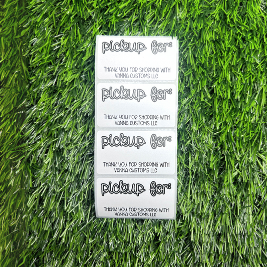 Pickup For - Thank You - Custom Business - 2.25” x 1.25" Thermal Printed Stickers