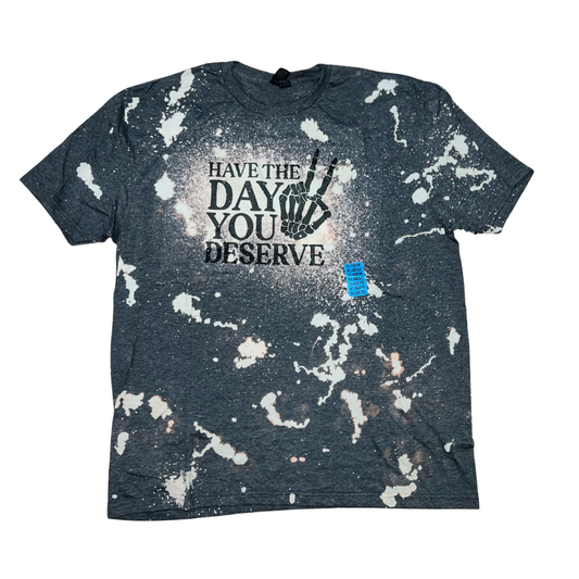 Skeleton Have The Day You Deserve Bleached Tee